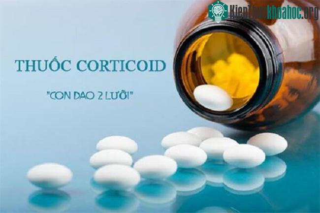Nguy hiểm khôn lường nếu tự ý sử dụng corticoid ảnh 1