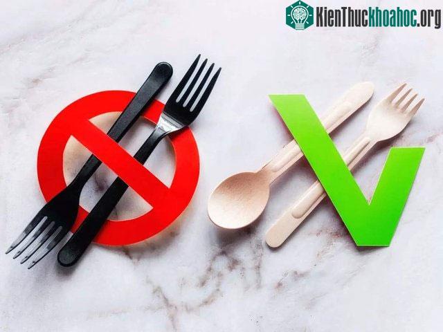 Hãy hạn chế tới mức tối đa việc sử dụng đồ nhựa dùng một lần.