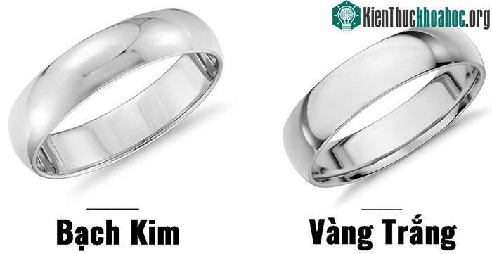 Bạch kim có giá trị hơn vàng trắng.