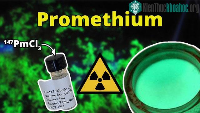 Promethium&nbsp; là nguyên tố nhân tạo được rèn ra trong lò lửa của Dự án Manhattan.