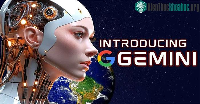Gemini – Phần mềm trí tuệ nhân tạo của Google