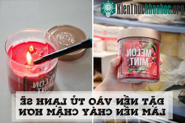 Bạn chỉ cần đặt nến trong tủ lạnh 1 ngày trước khi thắp sáng, cây nến sẽ cháy chậm hơn - và kéo dài gấp đôi thời gian.