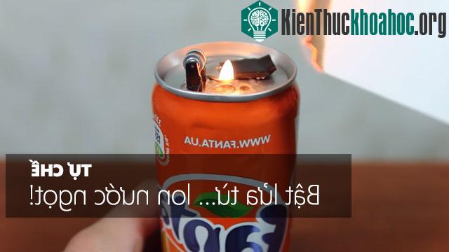 Bật lửa tự chế từ lon nước ngọt