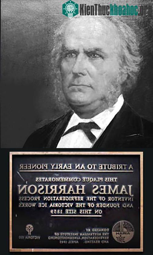 Kỹ sư James Harrison, người đầu tiên chế tạo thành công cỗ máy tạo băng vào năm 1851​