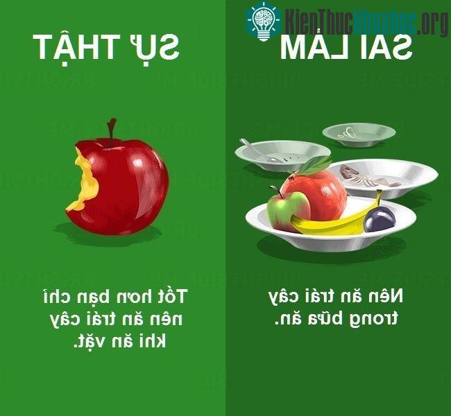 Ăn trái cây trong hoặc ngay sau bữa ăn có thể khiến dạ dày bị kích thích, gây khó tiêu, đầy hơi. Do vậy, bạn chỉ nên ăn trái cây như món ăn vặt trong ...