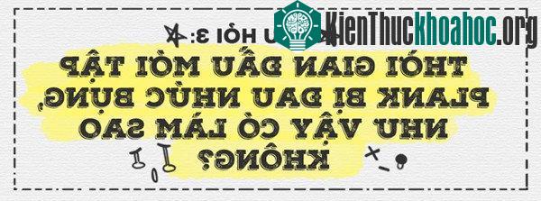 Bụng đau nhức chứng tỏ các cơ của bạn đã vận động và sẽ giúp đốt mỡ thừa.