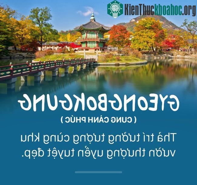 Gyeongbokgung là cung điện nổi tiếng nhất Seoul.