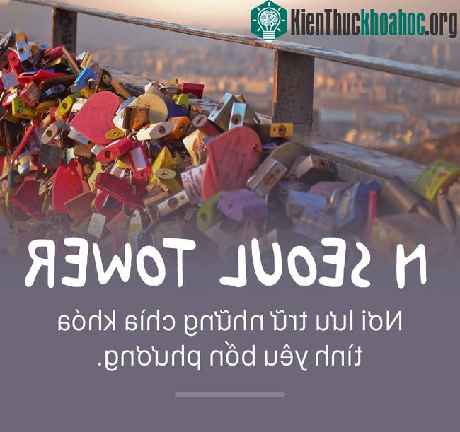 Tháp N Seoul là không gian văn hóa nổi tiếng cùng những nhà hàng sang trọng.