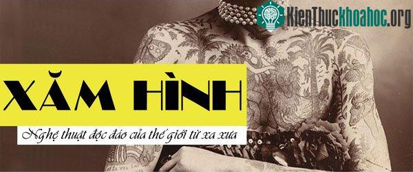 Tìm hiể lịch sử nghệ thuật xăm hình của con người