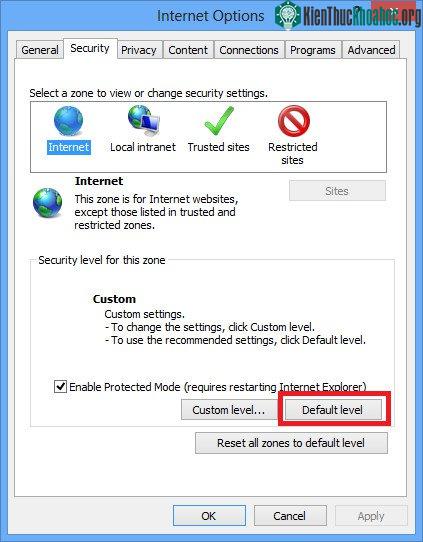 Internet Options –> chọn thẻ Ѕecurity –>Default Level –> OK.