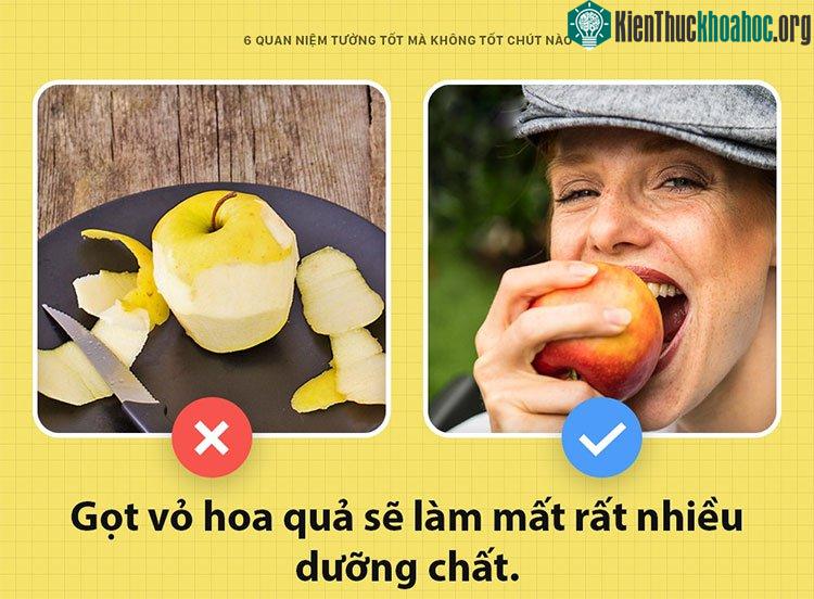 Hoa quả là phải gọt vỏ?