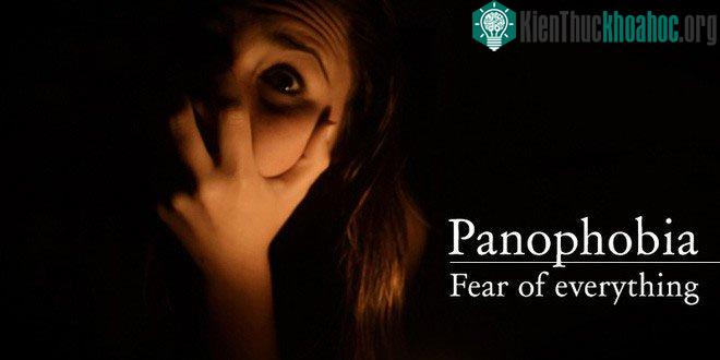 Panophobia