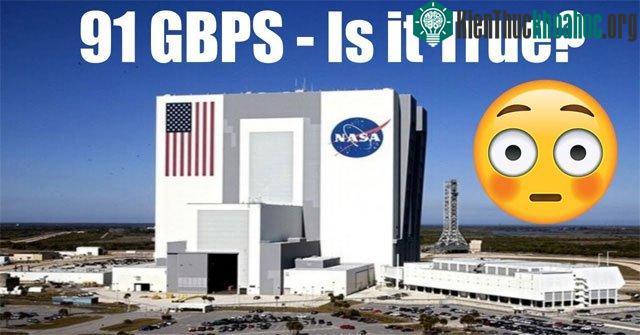 Lời đồn tốc độ Internet của NASA đạt mức 91 Gb/s, download phim chỉ trong 1 giây có phải là sự thật?