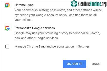 Hãy tích vào hộp&nbsp;Manage Chrome Sync and personalization in Settings trước khi nhấp chọn "OK, got it".