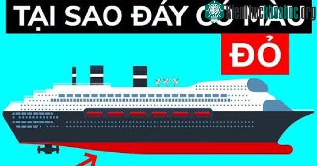 Về cơ bản, phần thân dưới trên vỏ của các con tàu hiện đại ngày nay được sơn màu đỏ