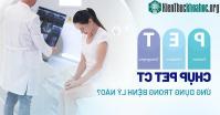 Ảnh Quy trình chụp PET CT: Khi nào thực hiện, ứng dụng cho chẩn đoán bệnh lý nào?